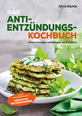 E-Book (epub) Heimliche Entzündungen - Das Kochbuch von Silvia Bürkle