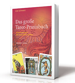 Kartonierter Einband Das große Tarot-Praxisbuch von Lilo Schwarz