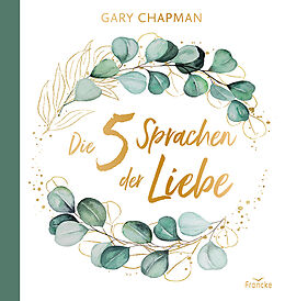 Fester Einband Die 5 Sprachen der Liebe von Gary Chapman