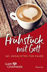 Fester Einband Frühstück mit Gott von Gary Chapman