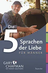 Kartonierter Einband Die 5 Sprachen der Liebe für Männer von Gary Chapman