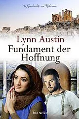 Kartonierter Einband Fundament der Hoffnung von Lynn Austin
