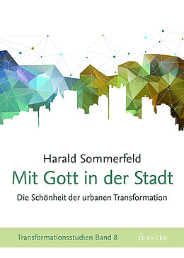 Kartonierter Einband Mit Gott in der Stadt von Harald Sommerfeld