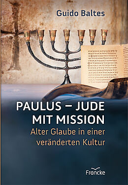 Fester Einband Paulus - Jude mit Mission von Guido Baltes