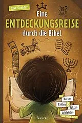 Fester Einband Eine Entdeckungsreise durch die Bibel von Dave Strehler