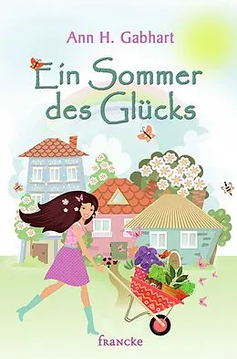 E-Book (epub) Ein Sommer des Glücks von Ann H. Gabhart