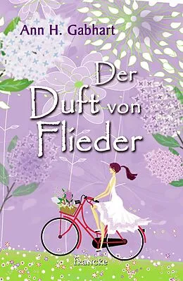 E-Book (epub) Der Duft von Flieder von Ann H. Gabhart
