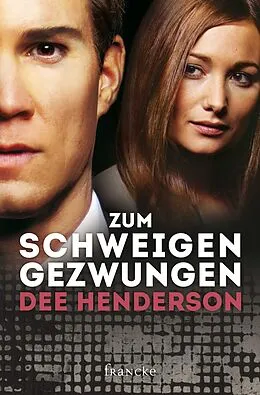 E-Book (epub) Zum Schweigen gezwungen von Dee Henderson