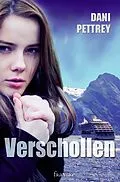 E-Book (epub) Verschollen von Dani Pettrey