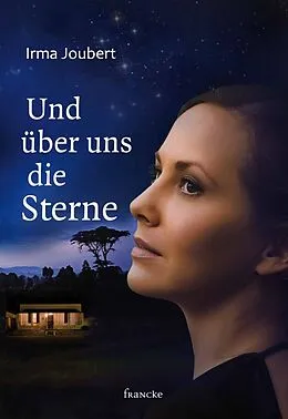 E-Book (epub) Und über uns die Sterne von Irma Joubert