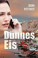 E-Book (epub) Dünnes Eis von Dani Pettrey