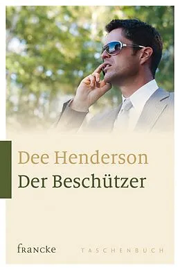 E-Book (epub) Der Beschützer von Dee Henderson