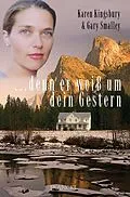 E-Book (epub) ... denn er weiß um dein Gestern von Karen Kingsbury