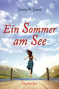 E-Book (epub) Ein Sommer am See von Jenny B. Jones