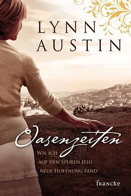 E-Book (epub) Oasenzeiten von Lynn Austin