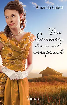E-Book (epub) Der Sommer, der so viel versprach von Amanda Cabot