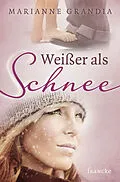 E-Book (epub) Weißer als Schnee von Marianne Grandia