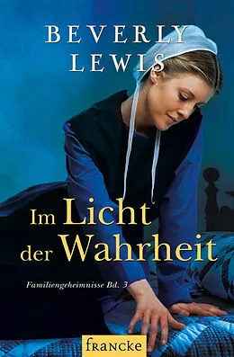 E-Book (epub) Im Licht der Wahrheit von Beverly Lewis