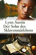 E-Book (epub) Der Sohn des Sklavenmädchens von Lynn Austin