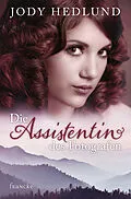 E-Book (epub) Die Assistentin des Fotografen von Jody Hedlund