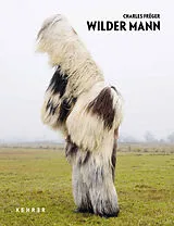 Fester Einband Charles Fréger  Wilder Mann von Charles Fréger