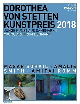 Kartonierter Einband Dorothea von Stetten-Kunstpreis 2018. Junge Kunst aus Dänemark von 