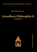 E-Book (epub) Grundkurs Philosophie II. Metaphysik von Rafael Hüntelmann