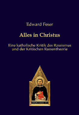 Kartonierter Einband Alles in Christus von Edward Feser