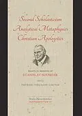 E-Book (epub) Second Scholasticism, Analytical Metaphysics, Christian Apologetics von 
