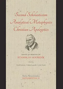 E-Book (epub) Second Scholasticism, Analytical Metaphysics, Christian Apologetics von 