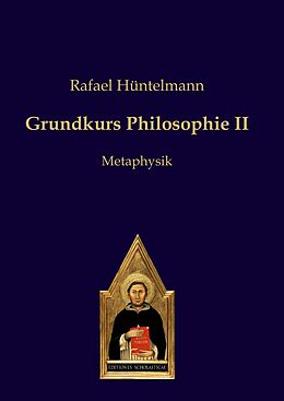 Kartonierter Einband Grundkurs Philosophie II von Rafael Hüntelmann