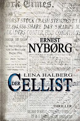 Kartonierter Einband Lena Halberg: Der Cellist von Ernest Nybørg