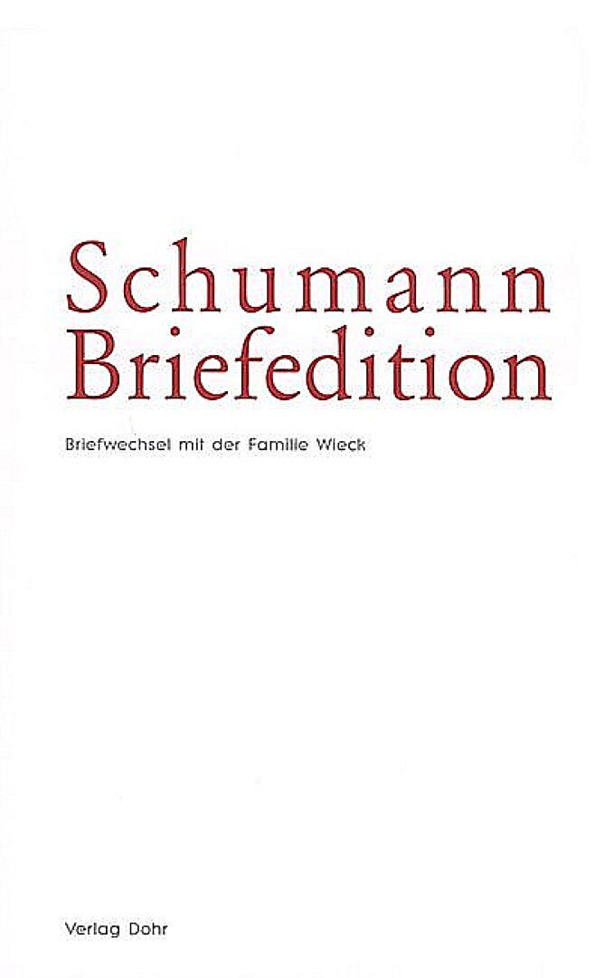 Schumann-Briefedition / Schumann-Briefedition I.2