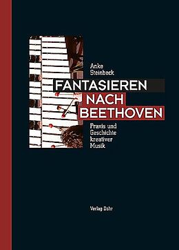 Notenblätter Fantasieren nach Beethoven von Anke Steinbeck