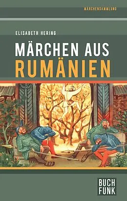 E-Book (epub) Märchen aus Rumänien von Elisabeth Hering