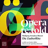 Audio CD (CD/SACD) Die Zauberflöte von Wolfgang Amadeus Mozart, Emanuel Schikaneder