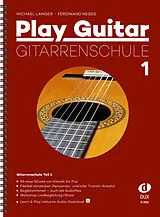 Loseblatt Play Guitar Gitarrenschule 1 von Michael Langer, Ferdinand Neges