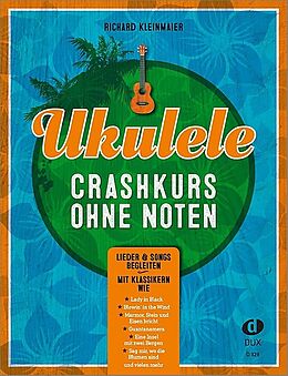 Richard Kleinmaier Notenblätter Ukulele-Crashkurs ohne Noten