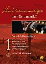 Fester Einband Saitenwege nach Nordamerika, Band 1 - leicht bis mittelschwer von Michael Langer