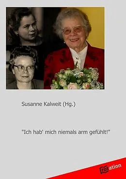 E-Book (epub) "Ich hab' mich niemals arm gefühlt!" von Susanne Kalweit (Hg.