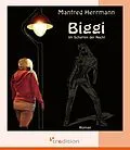 E-Book (epub) Biggi - Im Schatten der Nacht von Manfred Herrmann