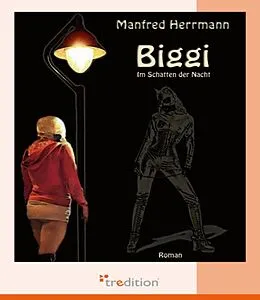 E-Book (epub) Biggi - Im Schatten der Nacht von Manfred Herrmann