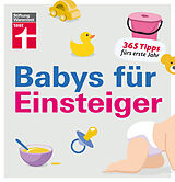Kartonierter Einband Babys für Einsteiger von Christian Eigner