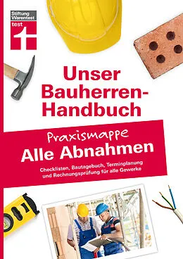 E-Book (pdf) Bauherren-Praxismappe Alle Abnahmen von Rüdiger Krisch