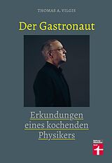 E-Book (epub) Der Gastronaut von Thomas Vilgis