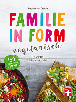 E-Book (pdf) Familie in Form - vegetarisch von Dagmar von Cramm