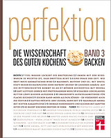 E-Book (pdf) Perfektion. Die Wissenschaft des guten Kochens. Backen von 