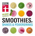 E-Book (pdf) Smoothies, Shakes & Powerdrinks von Astrid Büscher