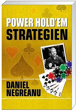 Kartonierter Einband Poker - Power Hold'em Strategien von Daniel Negreanu