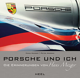 Fester Einband Porsche und ich von Peter Morgan, Hans Mezger, Peter Morgan